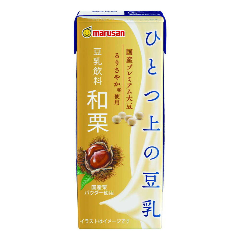 ◆マルサン ひとつ上の豆乳 豆乳飲料 和栗 200mL