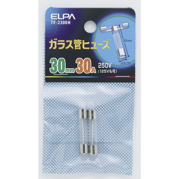 エルパ ELPA ガラス管ヒューズ30MM ヒューズ 補修 TF-2300H